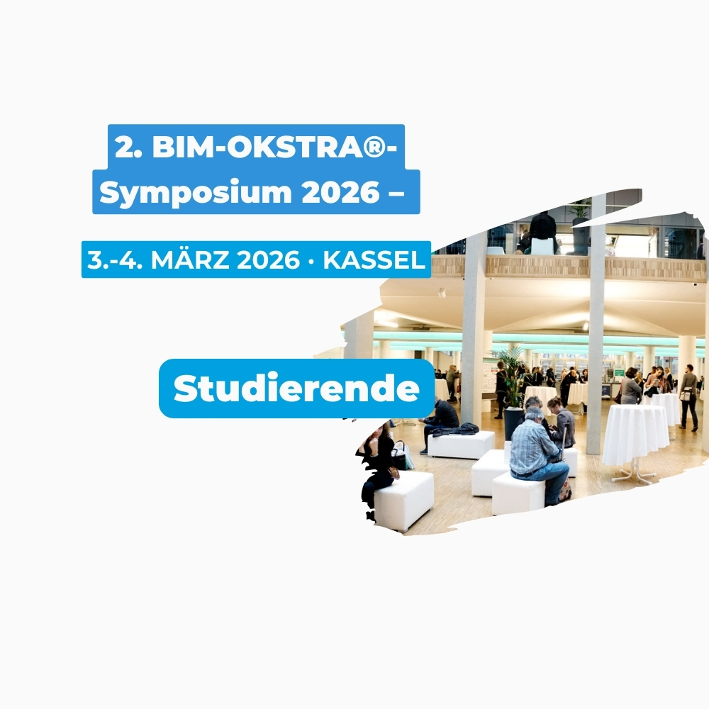 Grafik zum 2. BIM-OKSTRA®-Symposium 2026 mit Hinweis für Studierende; im Hintergrund ein Veranstaltungsfoyer mit Besucherinnen und Besuchern.