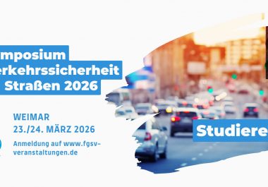 Headergrafik mit Ampel und Verkehrsszene, beworben wird das Symposium Verkehrssicherheit an Straßen 2026 in Weimar für Studierende.