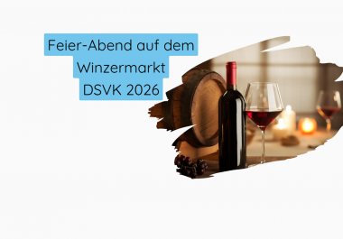 Weinflasche, Weinglas und Holzfass als Symbolbild für den Feier-Abend auf dem Winzermarkt beim DSVK 2026